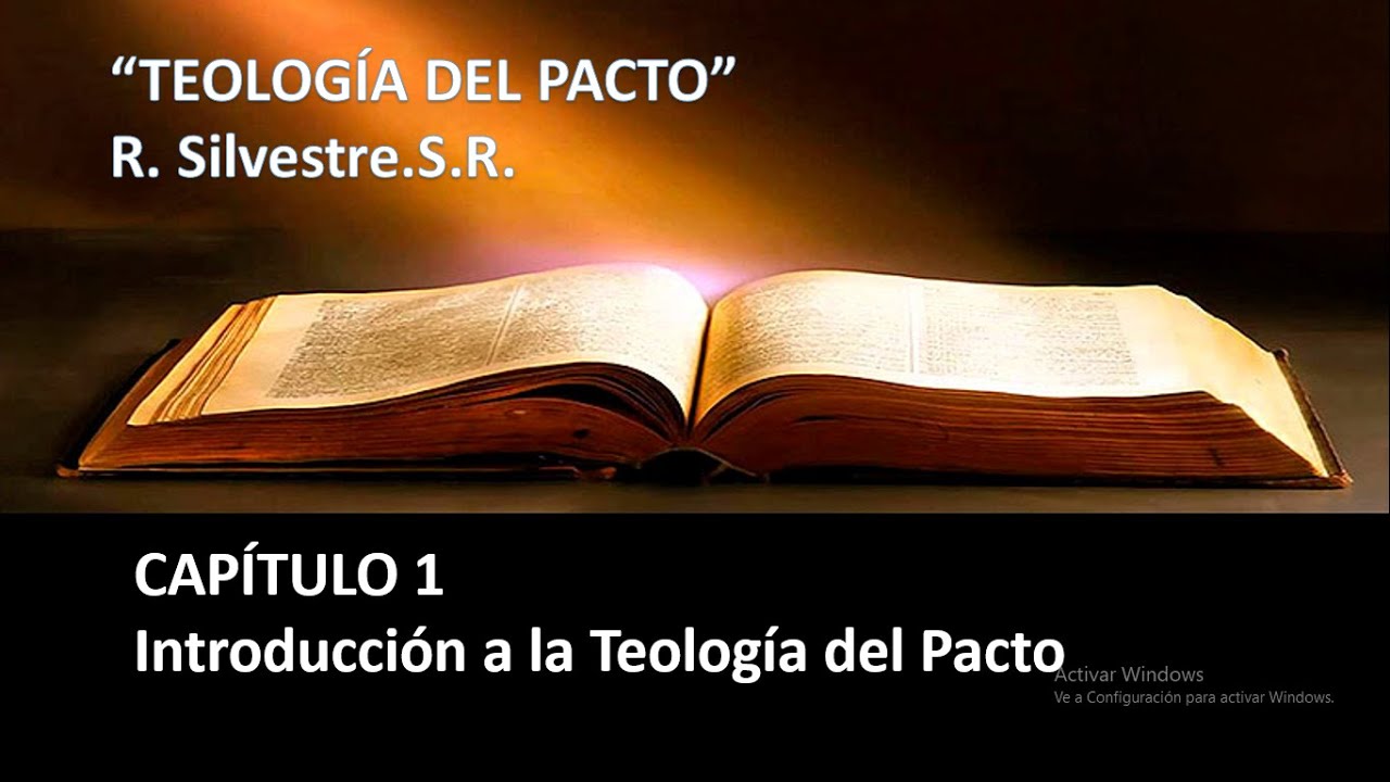 # 1 Introducción a la Teología del Pacto.