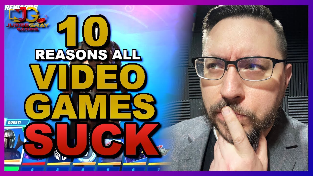 10 Reasons all Video Games Suck | Judge Reacts