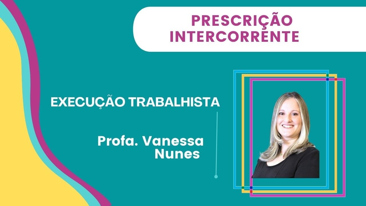 PRESCRIÇÃO INTERCORRENTE NA EXECUÇÃO TRABALHISTA