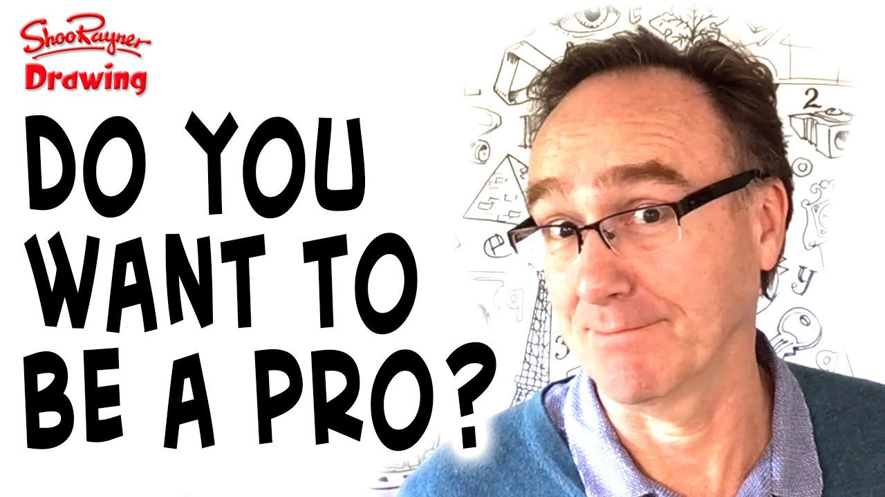 Do you really want to be a professional artist?