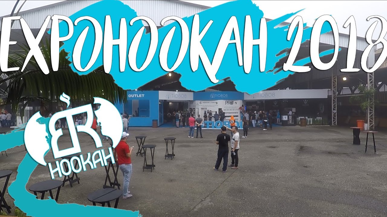 EXPOHOOKAH 2018 #BRHOOKAH