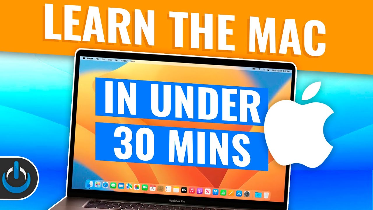 Learn The Mac In Under 30 Mins
