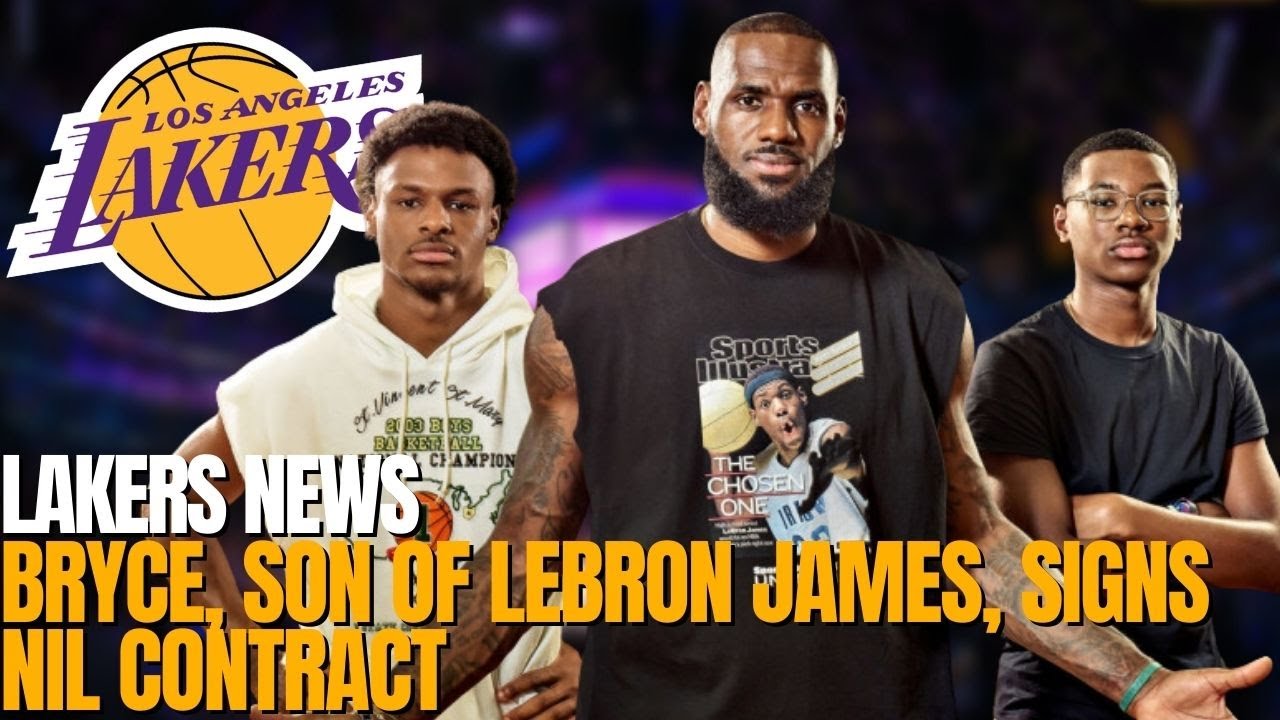 Los Angeles Lakers - LeBron James' Son Bryce Signs NIL Contract with Klutch Sports