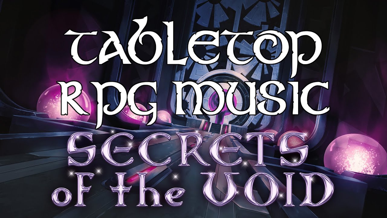 Secrets of the Void - Tabletop RPG Music (grimdark cosmic suspense)
