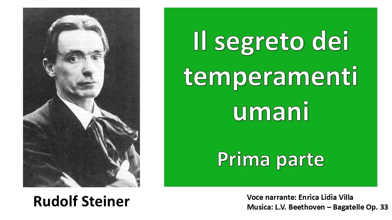 Steiner - Il segreto dei temperamenti umani - Prima parte