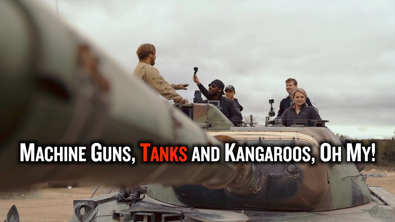 Machine Guns and Tanks and Kangaroos, oh My!