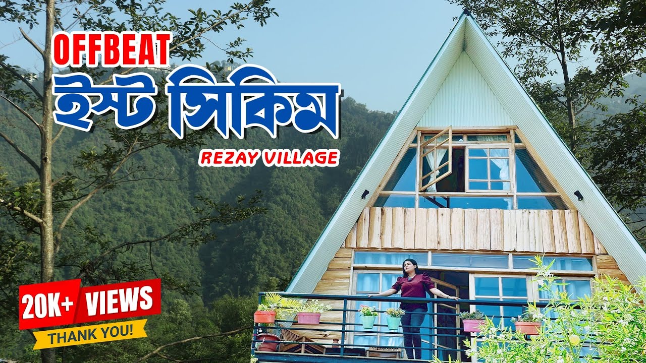 Real Offbeat East Sikkim | Rezay Village | Zangmo Lee Baam | Veritaas Quest | Sangita Debnath