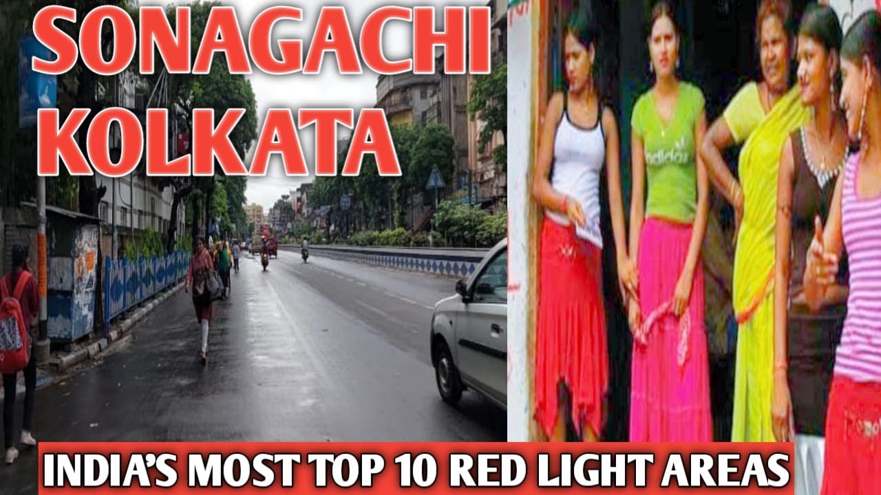 Sonagachi Kolkata||India's most top 10 red light areas||self achiever