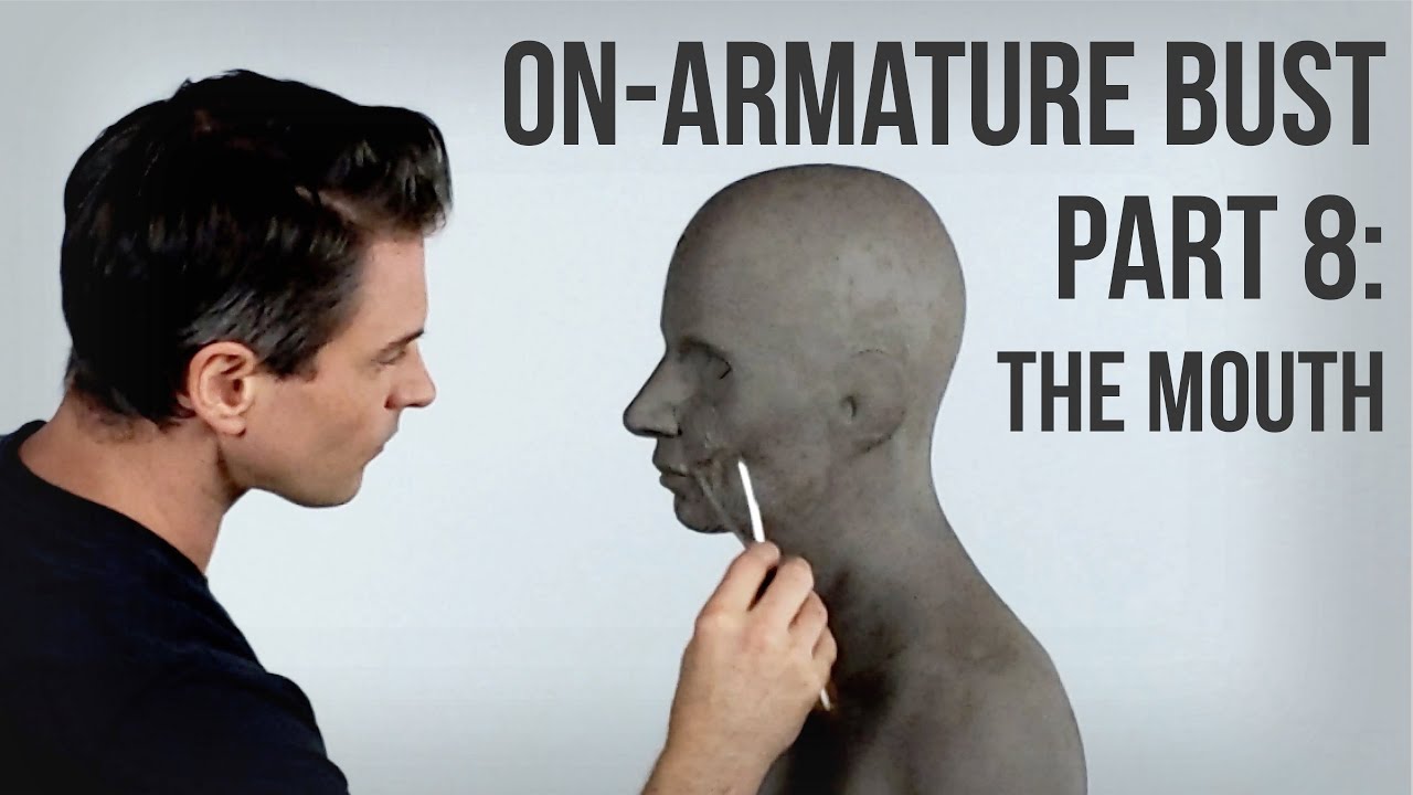 On-Armature Bust Part 8: The Mouth