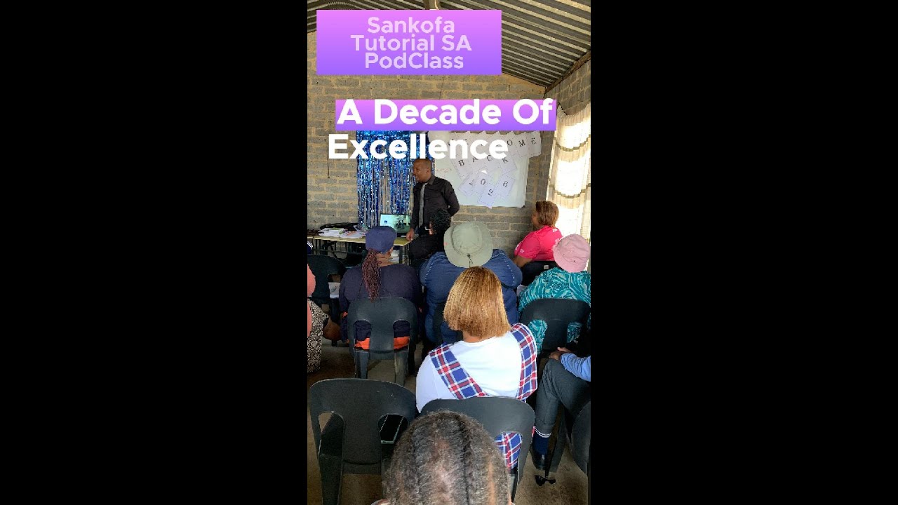 Sankofa Tutorial SA Parents Meeting - A Decade of Excellence