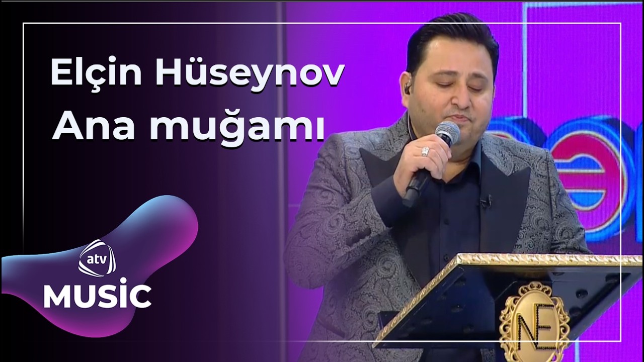 Ana muğamı - Elçin Hüseynov / Canlı ifa