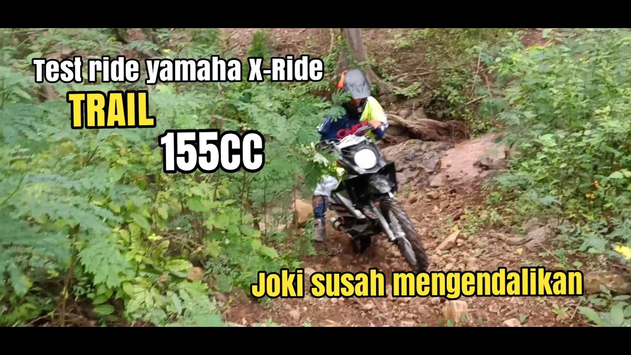 Test ride Yamaha X-Ride trail di tanjakan setelah Bore up 155cc