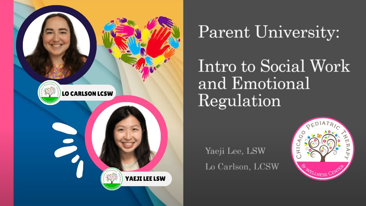 Parent U - Intro to Social Work & Emotional Regulation