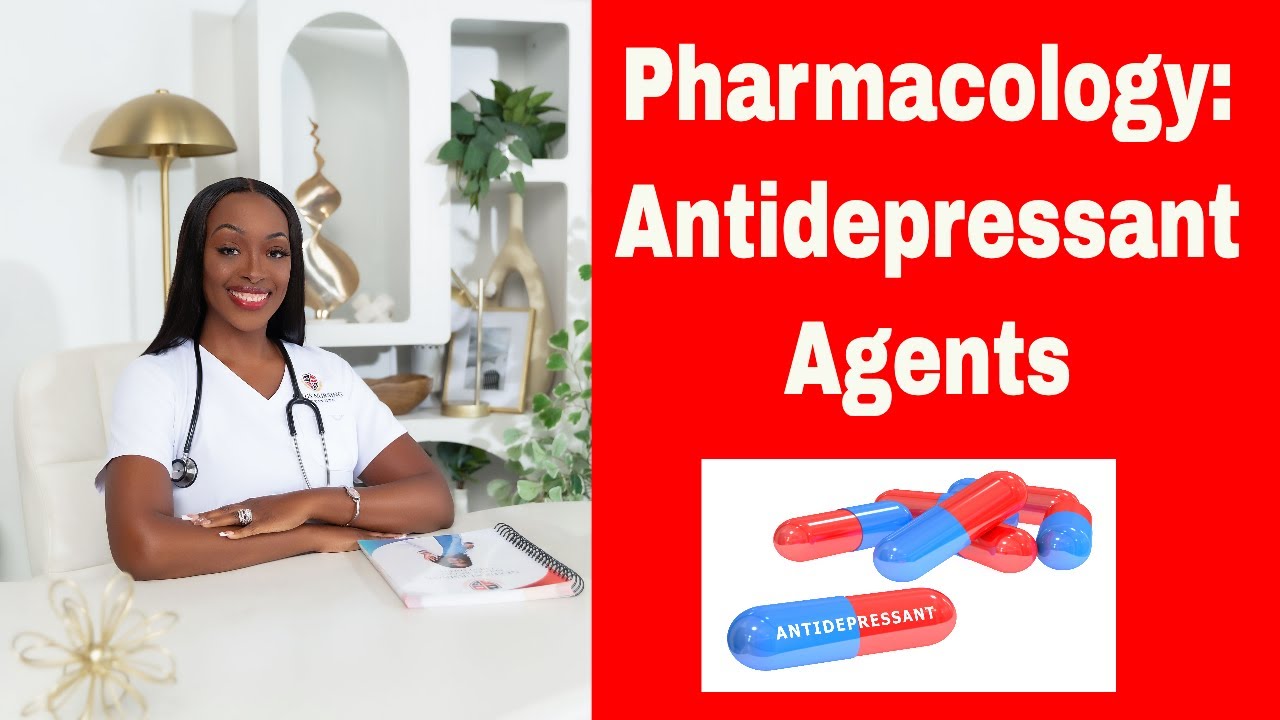 Pharmacology:  Antidepressants