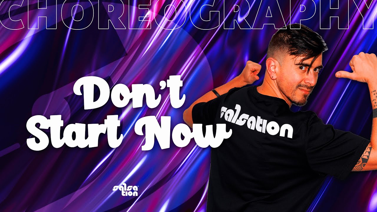 DON'T START NOW - Salsation® Choreography by SMT Manuel