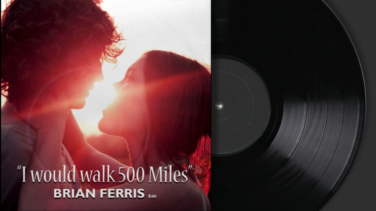 Proclaimers - 500 Miles (Brian Ferris Deep House Edit) [Official Video]