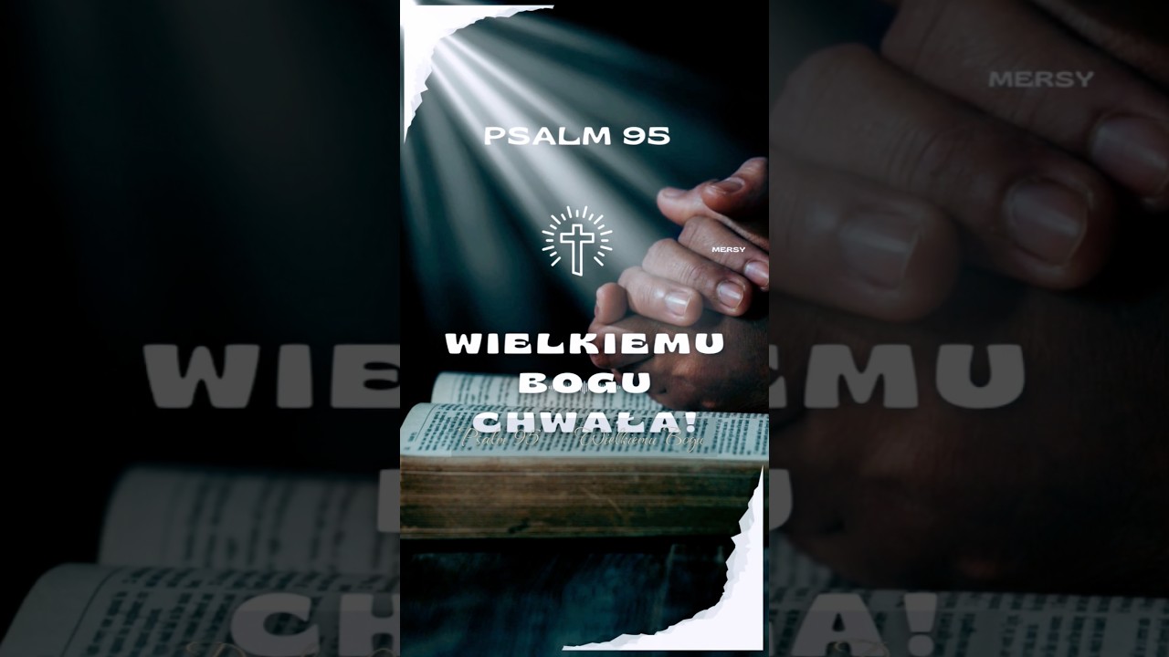 Psalm 95. #B&oacute;g #wiara #nadzieja #miłość #psalm95