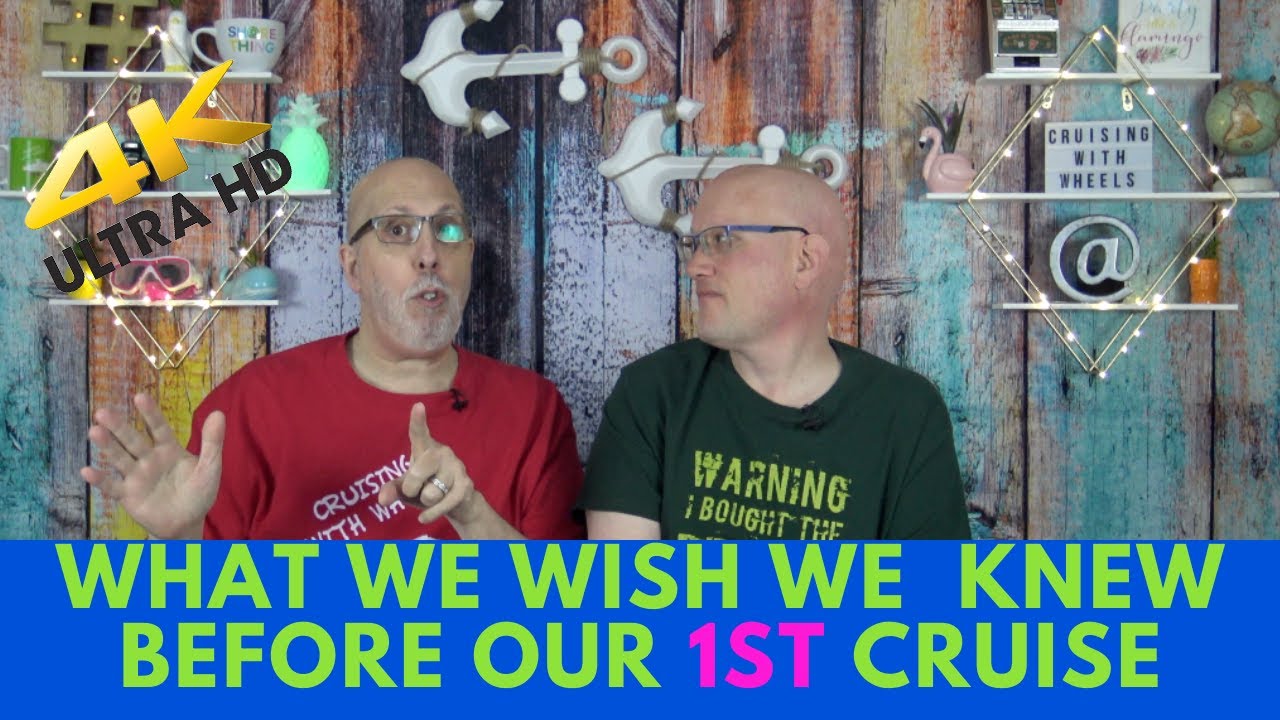 Cruising The First Time - What We Wish We Had Known