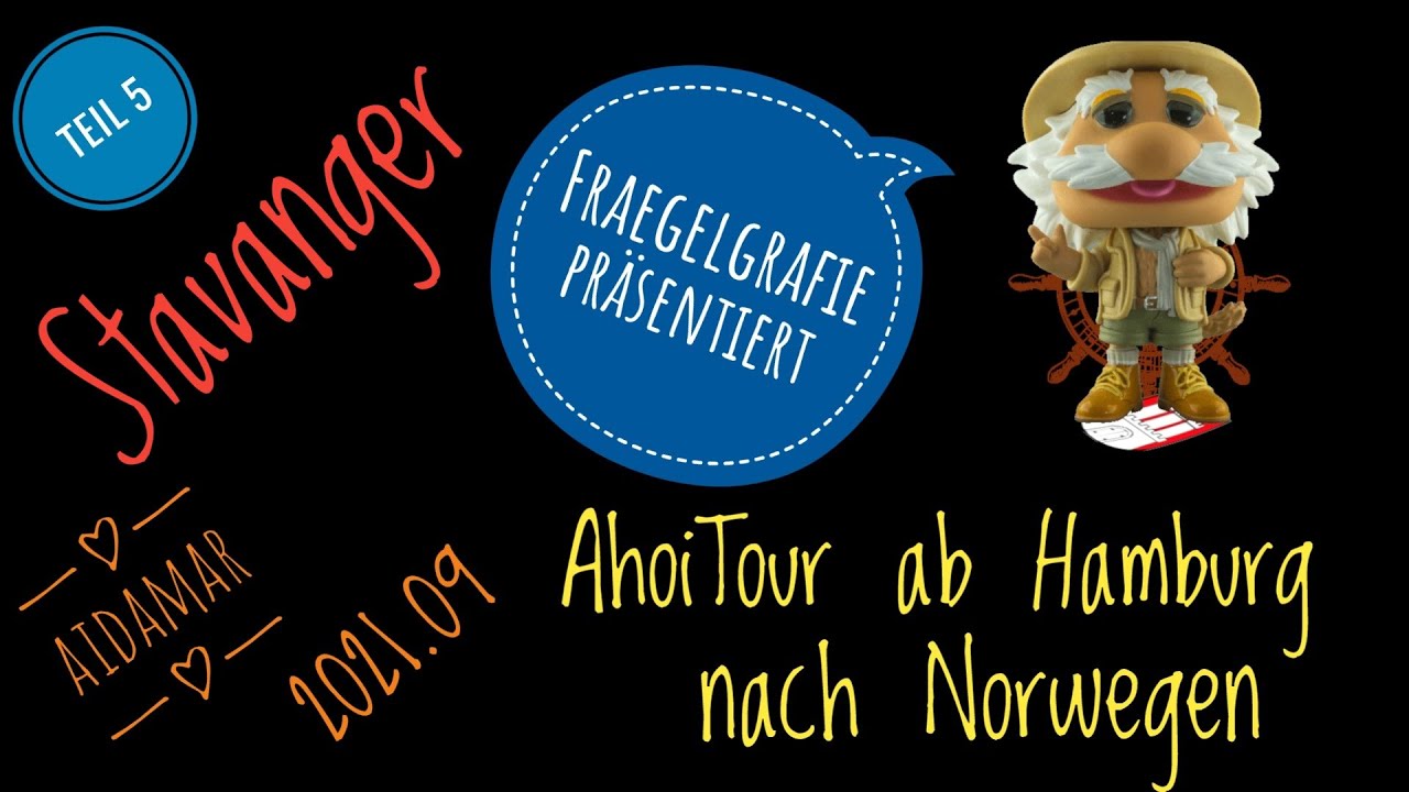 Ahoi Tour Hamburg - Norwegen AIDAmar Teil 5 Stavanger und Ende 2021.09