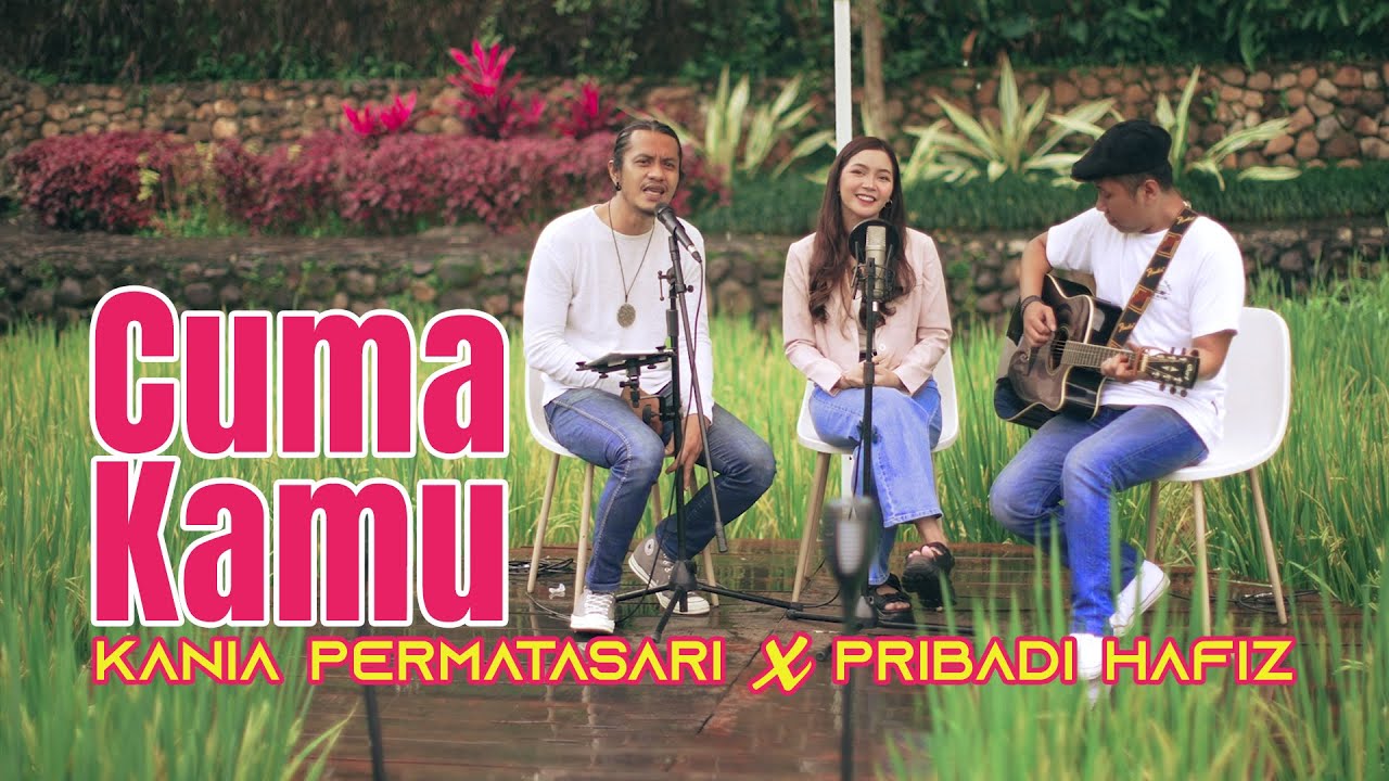CUMA KAMU - Rhoma irama & Rita Sugiarto Cover By Kania Permatasari ft. Pribadi Hafiz