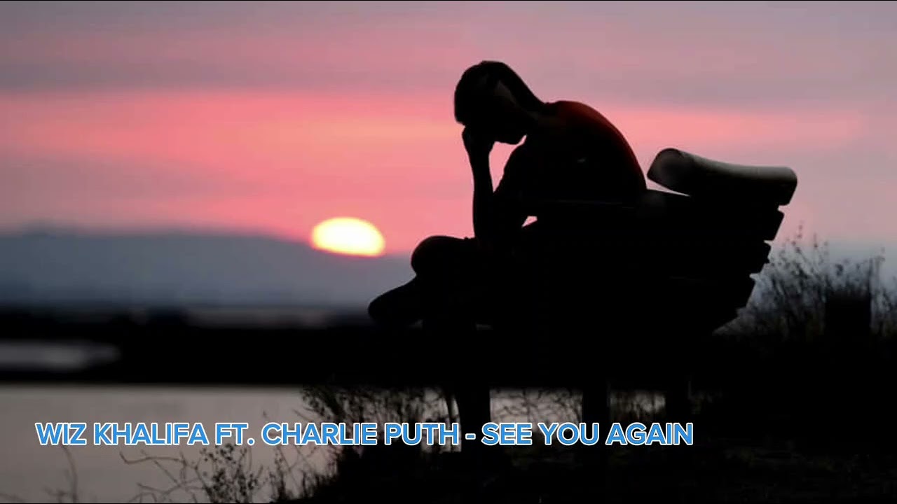 Wiz Khalifa ft. Charlie Puth - See You Again (Speed Up)