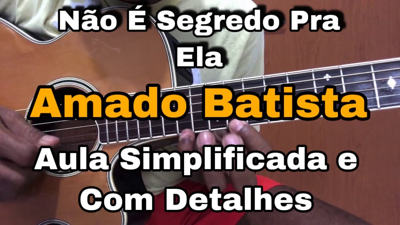 Solos Fáceis De Violão | Não é Segredo Pra Ela | Amado Batista | (Como Tocar) Simplificado | Aula