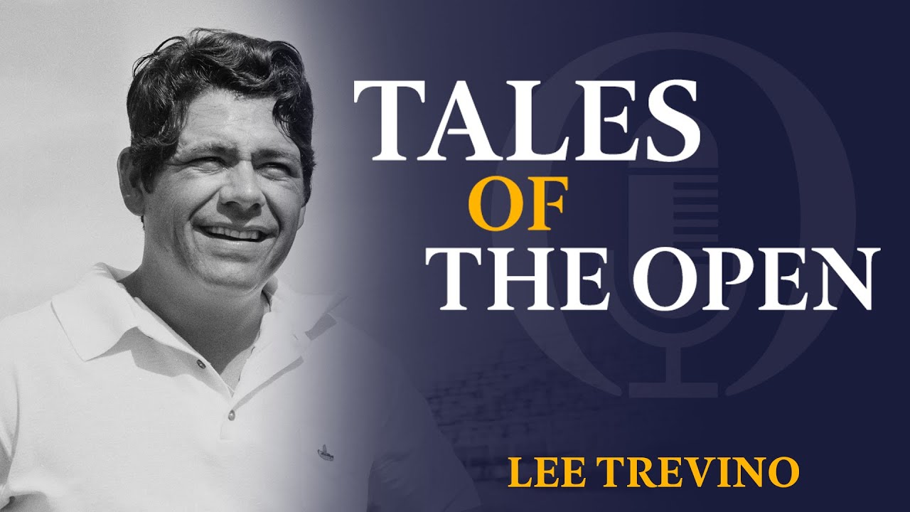 Lee Trevino | Tales of The Open