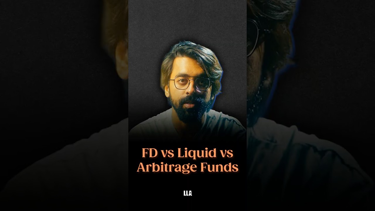 FD vs Liquid vs Arbitrage Funds | #LLAShorts 1233