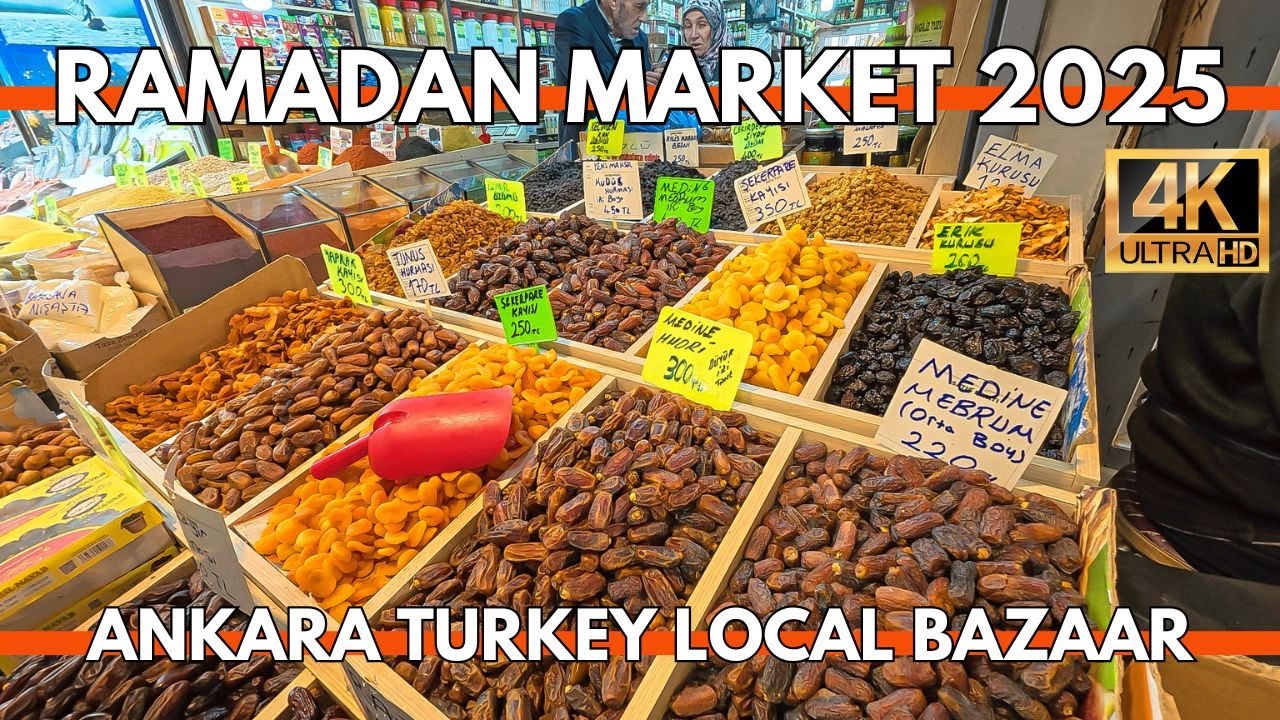 Ramadan Bazaar Ankara Turkey 2025 🇹🇷 | Vibrant Markets, Street Food & Local Traditions in 4K