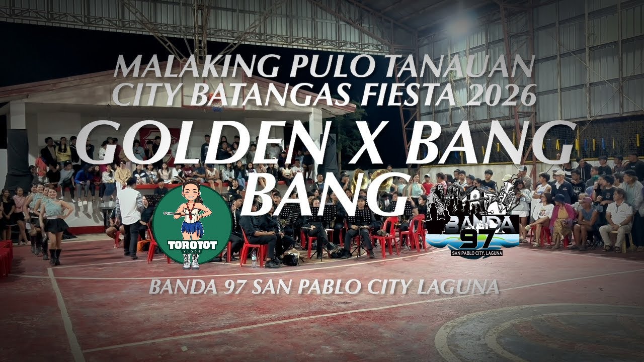 Banda 97 Majorettes SPC Laguna | Malaking Pulo Tanauan City Fiesta 2026 | Golden x Bang Bang