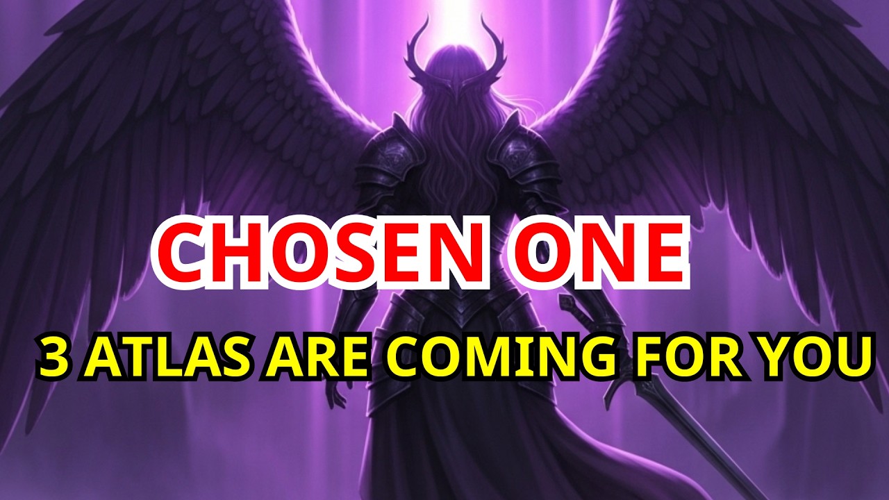Urgent Alert for the Chosen One: The 3 Atlas Shift Has Begun