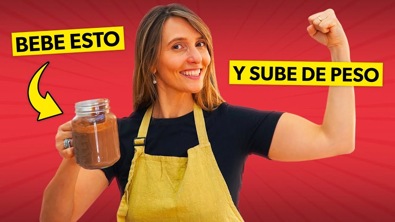 Batido para GANAR PESO y AUMENTAR MASA MUSCULAR