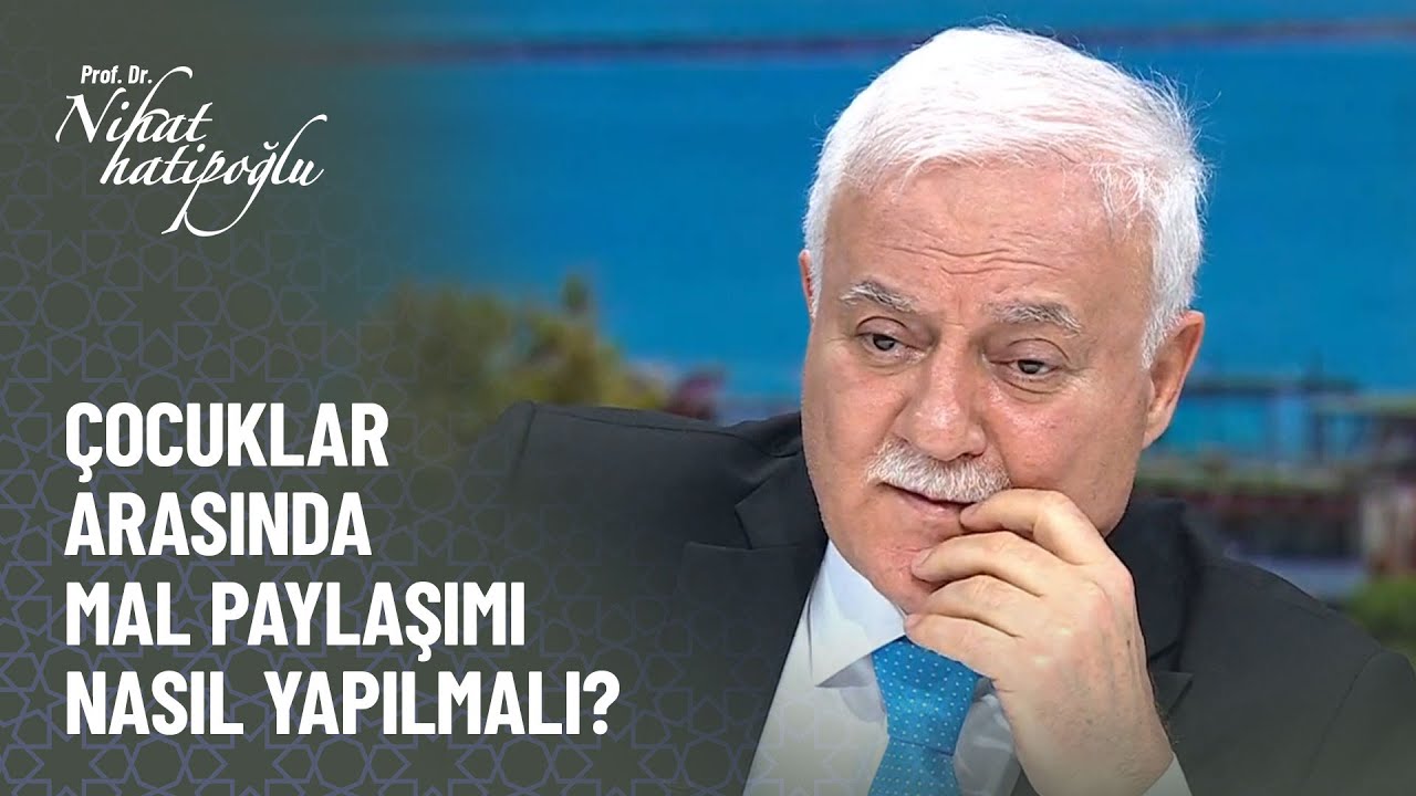 Mal paylaşımı nasıl yapılmalı? - Nihat Hatipoğlu Kur'an ve Sünnet 306. Bölüm