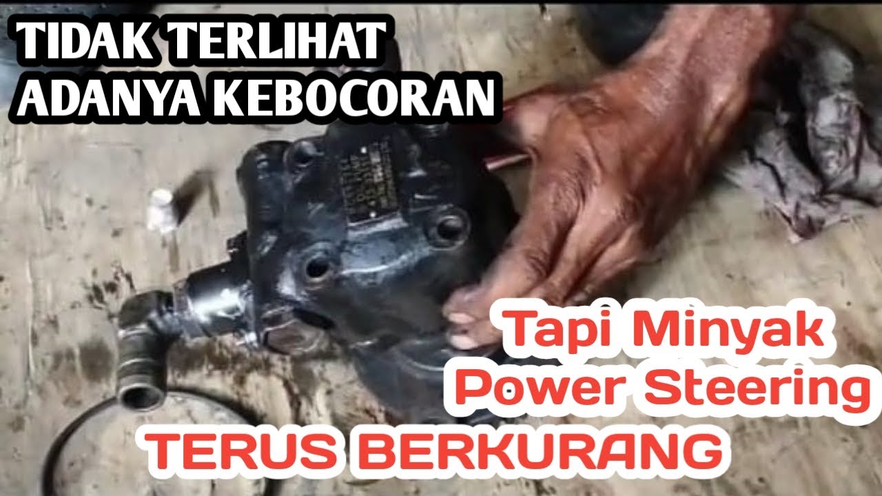 OLI POWER STEERING CEPAT HABIS.|| Penyebab dan cara mengatasinya