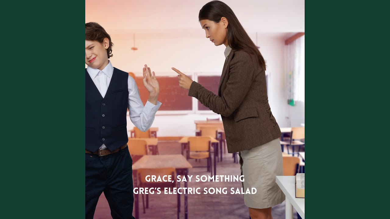 Grace, Say Something