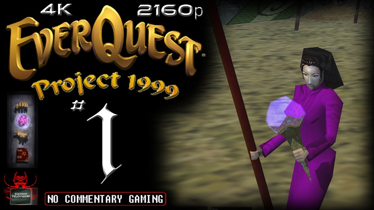 (4K) EverQuest: Project 1999 [ Ep01 ] ► 