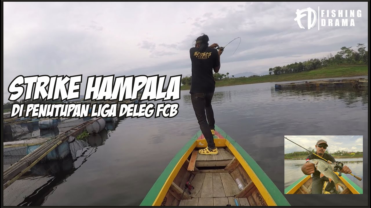 Casting Hampal Plus Penutupan Liga Deleg - Fishing Drama Episode 5