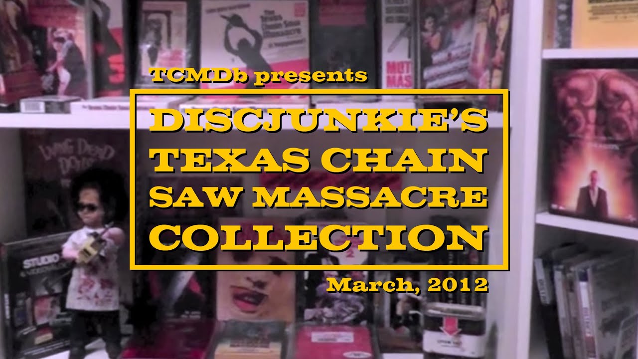 My Texas Chain Saw Massacre Collection | March 2012