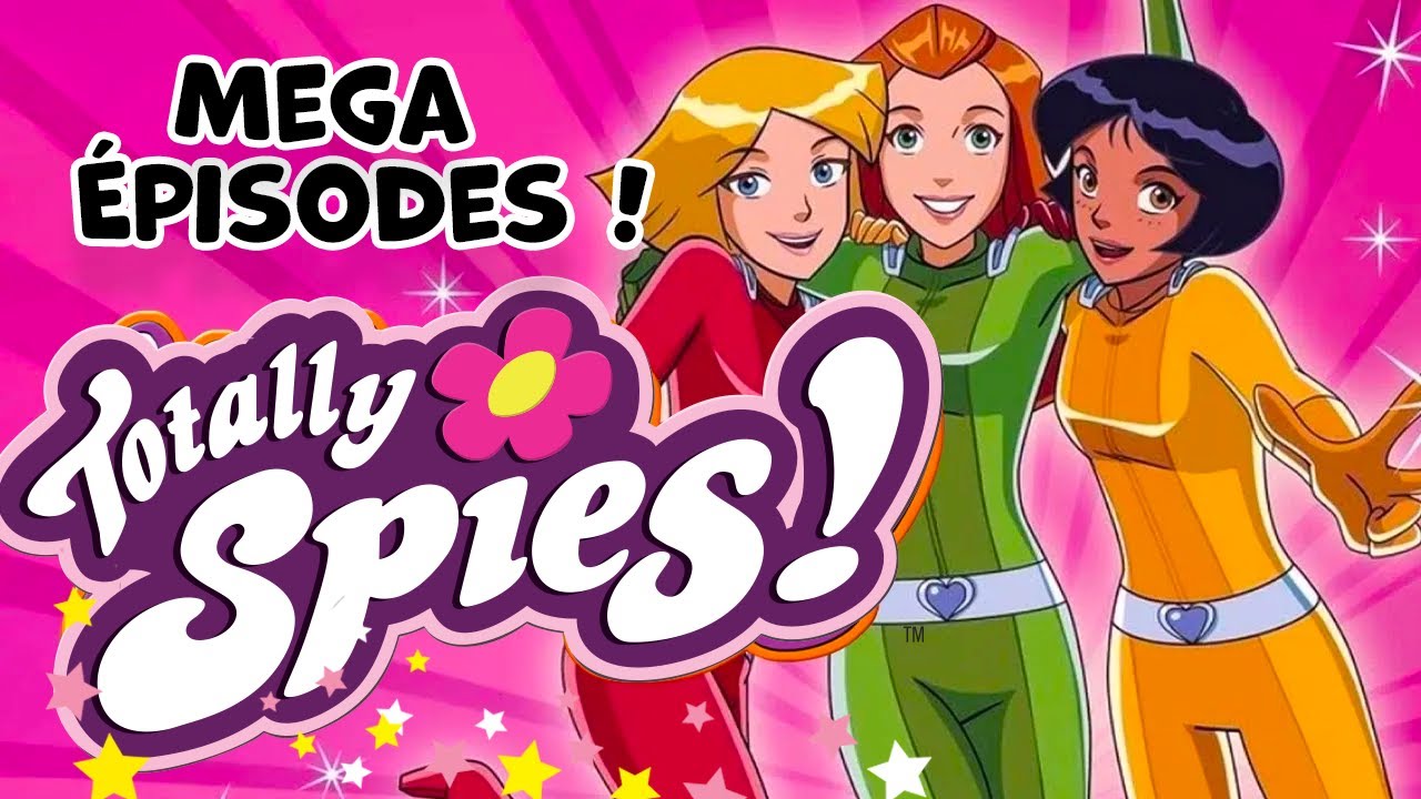 Totally Spies ! Français Extravaganza d'épisodes en français : 2 heures d'action sans interruption !