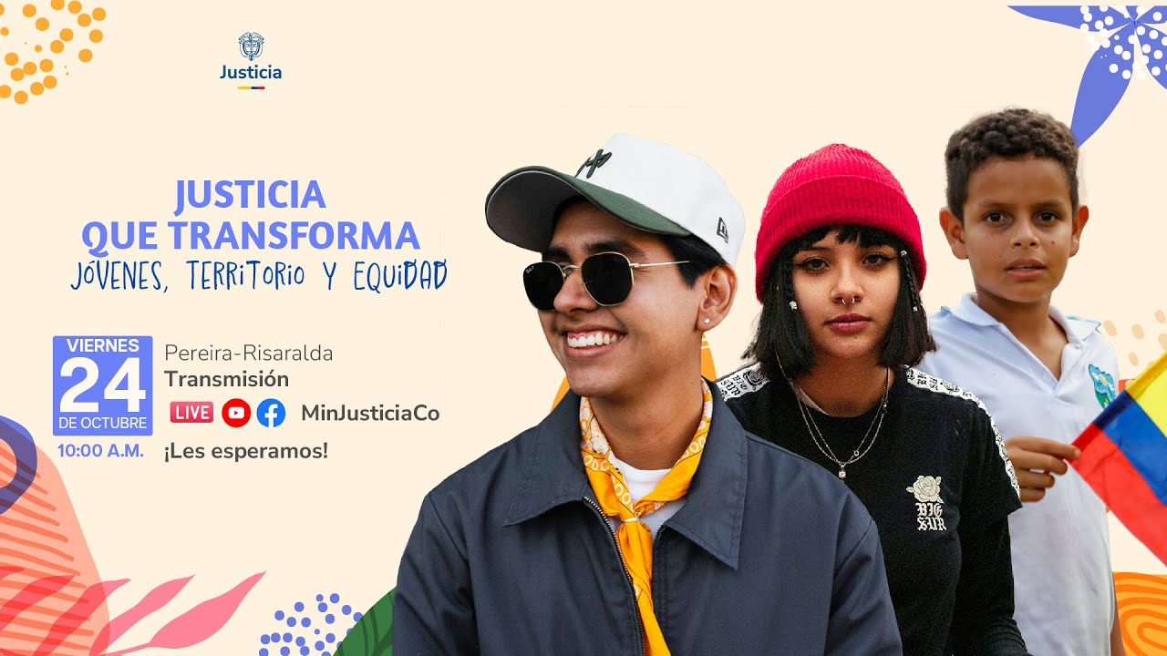 Justicia que transforma: Jóvenes, Territorio y Equidad | Rendición de cuentas del MinJusticia