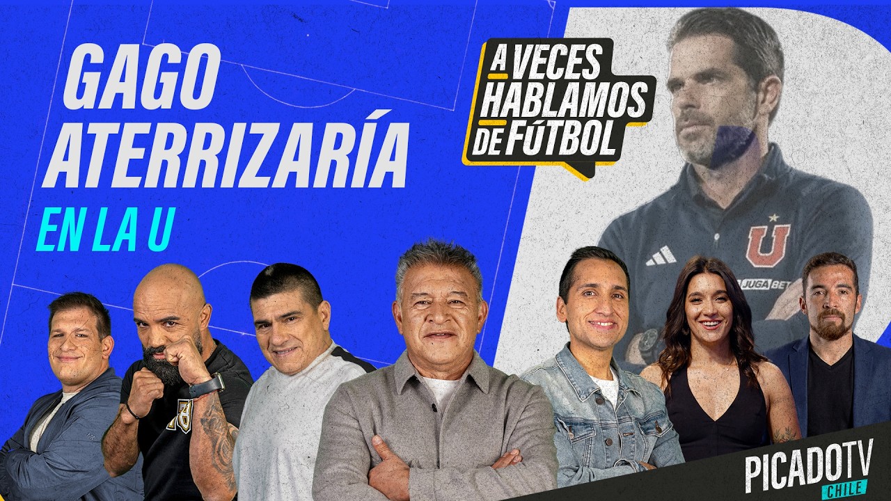 🔴 GAGO SERÍA EL PRÓXIMO DT DE LA U, EL MOMENTO DE COLO-COLO Y MÁS | A VECES HABLAMOS DE FÚTBOL