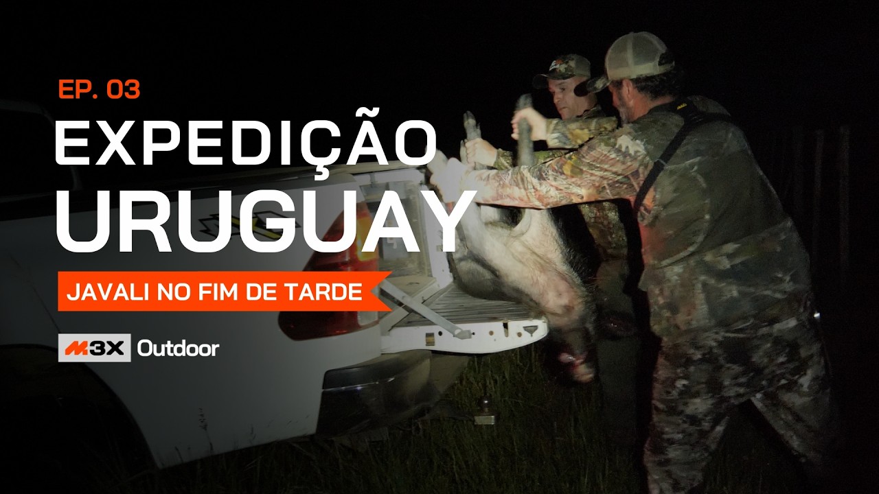 Expedi&ccedil;&atilde;o Uruguay - Javali no Fim de Tarde - Epis&oacute;dio 03