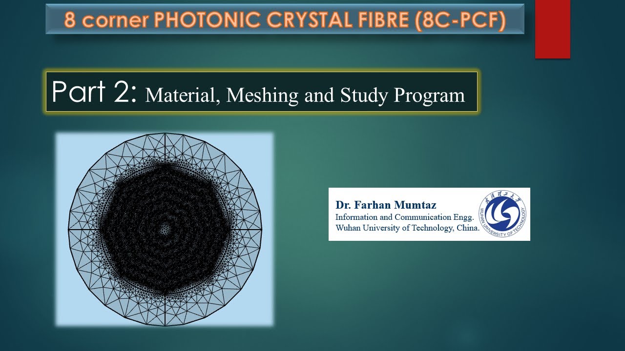 || COMSOL || || EIGHT CORNER PHOTONIC CRYSTAL FIBRE || | 8C-PCF| [Part - 2/3]