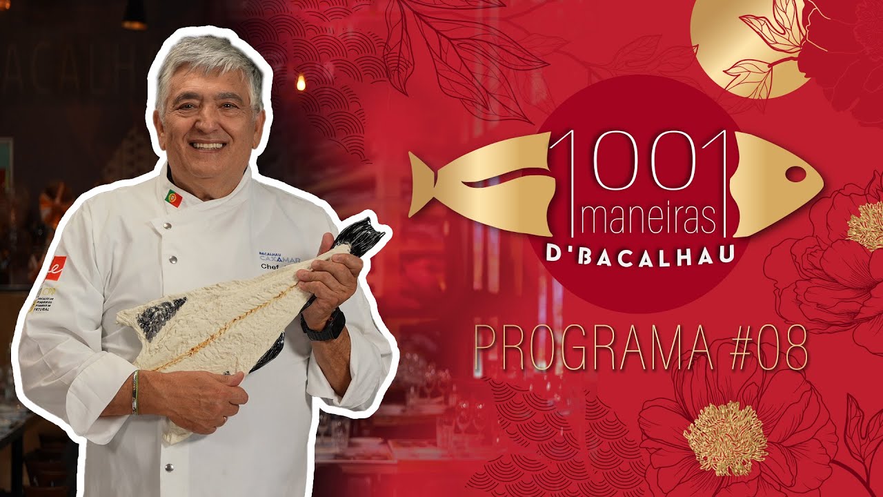 1001 Maneiras D'Bacalhau - Programa #08