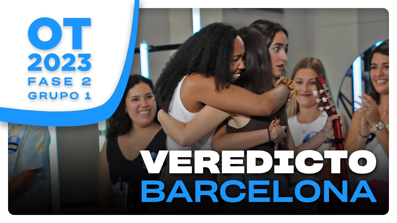 VEREDICTO GRUPO 1 | OT CASTING BARCELONA | FASE 2 | OT 2023