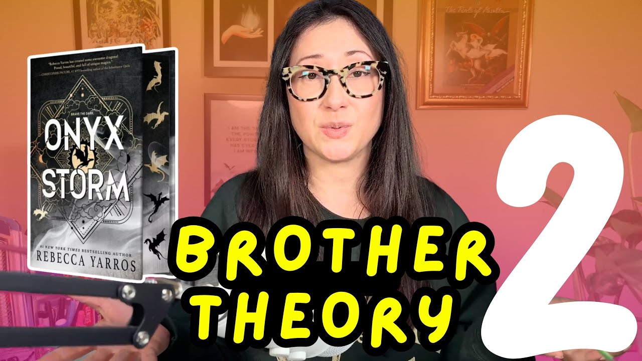 Brother Theory pt.2 - Onyx Storm Spoilers (Fourth Wing series by Rebecca Yarros)