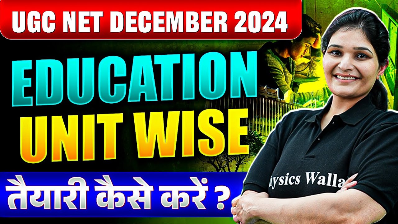 UGC NET Education 2024 | Unit Wise Preparation Strategy for UGC NET December | Dr. Priyanka Sharma