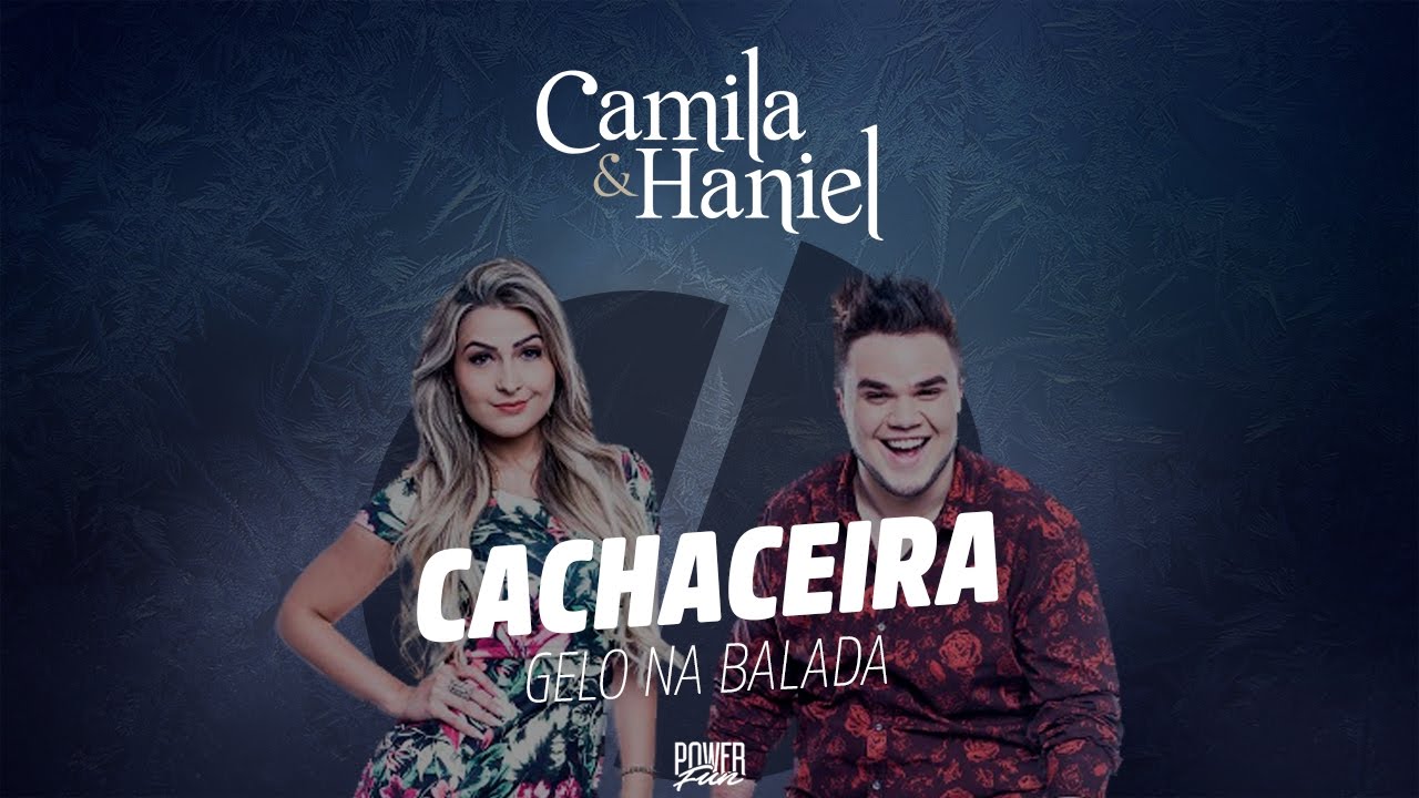 Camila & Haniel - Cachaceira (&Aacute;udio Oficial)
