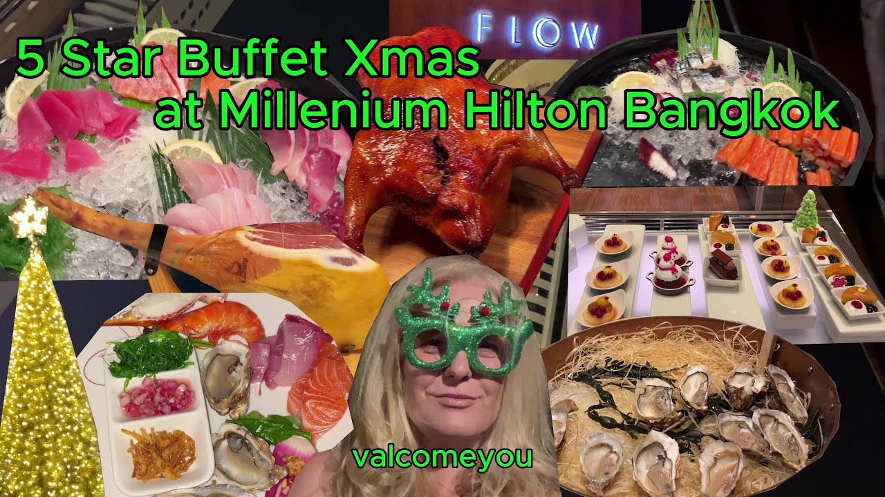 5 Star Buffet Xmas at Flow Restaurant by Millenium Hilton Bangkok