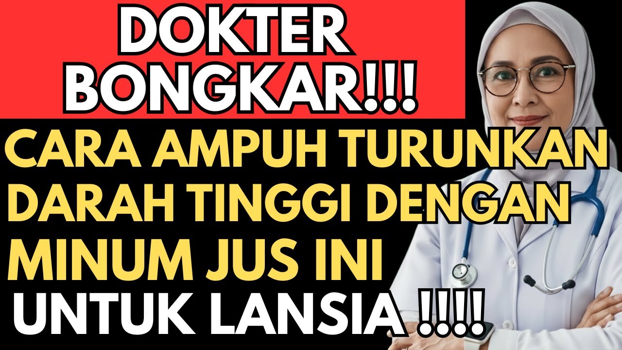 DOKTER BONGKAR !!! JUS ini AMPUH TURUNKAN DARAH TINGGI untuk LANSIA